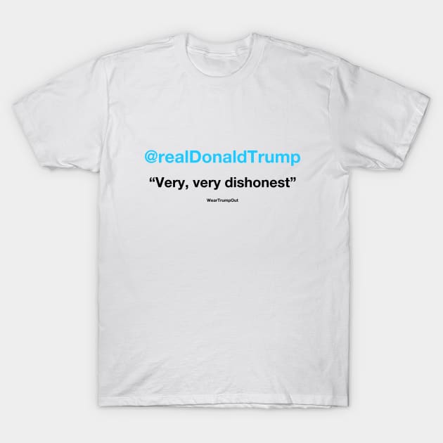 "Very, very dishonest" (blue/black text on light background) T-Shirt by weartrumpout